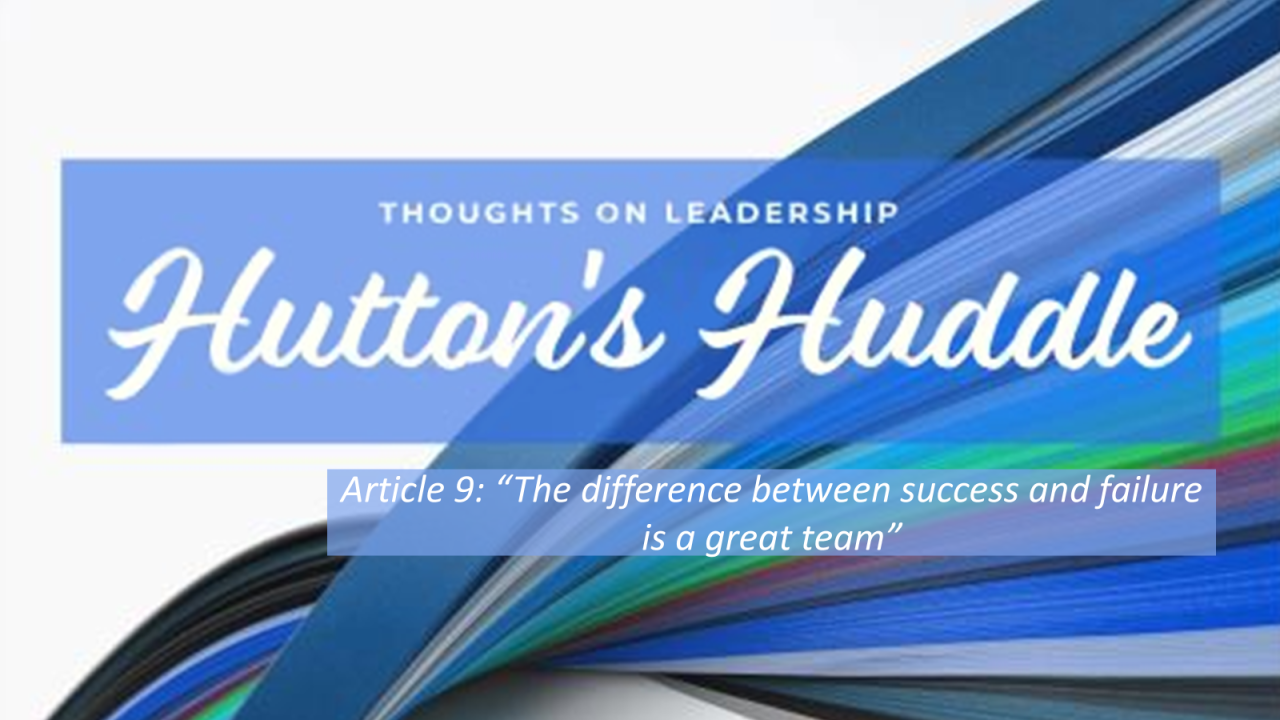 The Difference Between Success and Failure is a Great Team